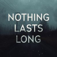 Five Bolt Main - Nothing Lasts Long