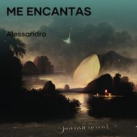 Alessandro - Me Encantas (Explicit)