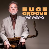 Euge Groove - The Phoenix
