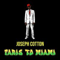Joseph Cotton - Paris to Miami