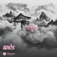 NEGANT - Adiós (Remastered 2024)