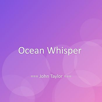 John Taylor - Ocean Whisper