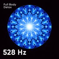 Awaken Frequencies - 528 Hz Full Body Detox