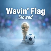 Firelight Records - Wavin' Flag - Slowed