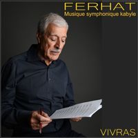 Ferhat - VIVRAS (Musique symphonique kabyle)