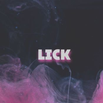 Eternals - LICK