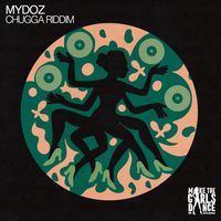 Mydoz - Chugga Riddim
