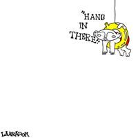 LABRADOR - Hang in There