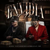 Gael Covarrubias & BRAYAN MP - Envidia y Fe (Explicit)