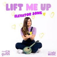 Claudia Robin Gunn - Lift Me Up (Elevator Song)