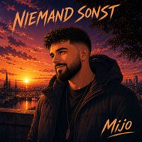 Mijo - Niemand sonst