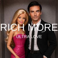 RICH MORE - Ultra Love
