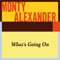 Monty Alexander - What's going on