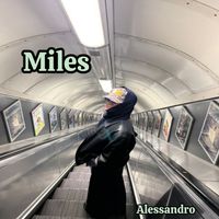Alessandro - Miles (Explicit)