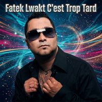 Mohamed Lamine - Fatek Lwakt C'est Trop Tard