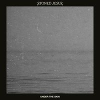 Stoned Jesus - Under the Skin