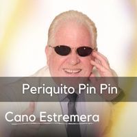 CANO ESTREMERA - Periquito Pin Pin (En Vivo)
