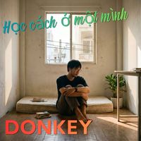 DONKEY - Học cách ở một mình