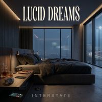 Interstate - Lucid Dreams