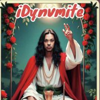 iDynvmite - Drae-Day in The Morning Dynamite at Night (Explicit)