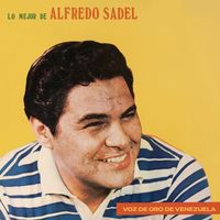 Alfredo Sadel - Lo Mejor Alfredo Sadel