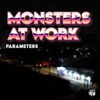 Monsters At Work - Parameters (Original Mix)