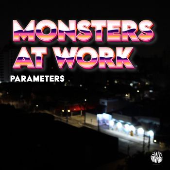 Monsters At Work - Parameters (Original Mix)