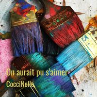 CocciNelle - On aurait pu s’aimer