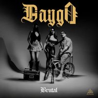BRUTAL - DAYGO (Explicit)