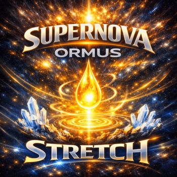 Supernova - Ormus Stretch