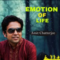 Amit Chatterjee - Emotion Of Life
