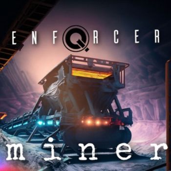 Enforcer - Miner