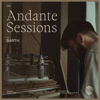 BARTH. - Andante Piano Sessions: BARTH.