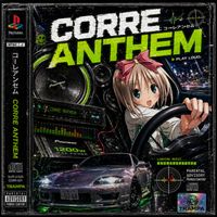 CRRDR - CORRE ANTHEM (Explicit)
