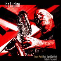 Bruno Marini - Ida Lupino (feat. Gianni Sabbioni & Roberto 'Bobo' Facchinetti)
