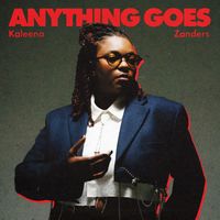 Kaleena Zanders - Anything Goes