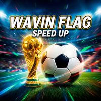 Firelight Records - Wavin' Flag - Sped Up