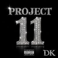 Dk - PROJECT 11 (Explicit)