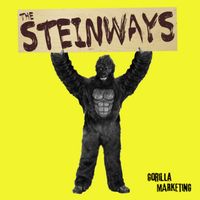The Steinways - Gorilla Marketing (Explicit)