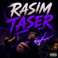 Rasim - Taser (Explicit)