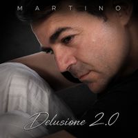 Martino - Delusione 2.0