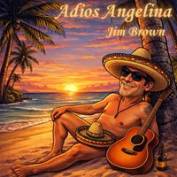 Jim Brown - Adios Angelina