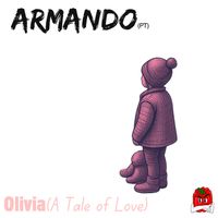 Armando (PT) - Olivia (A Tale of Love)
