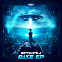 DirtySnatcha - Rise (Explicit)