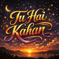 Nitin singh - Tu hai kahan