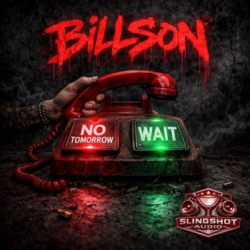 Billson - No Tomorrow / Wait