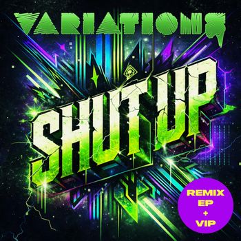 Variations - Shut Up (Explicit)
