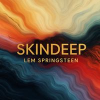 Lem Springsteen - Skin Deep (Back to Basics)