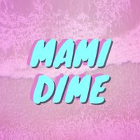 OZY - MAMI DIME