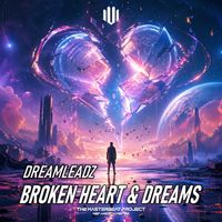 Dreamleadz - Broken Heart & Dreams
